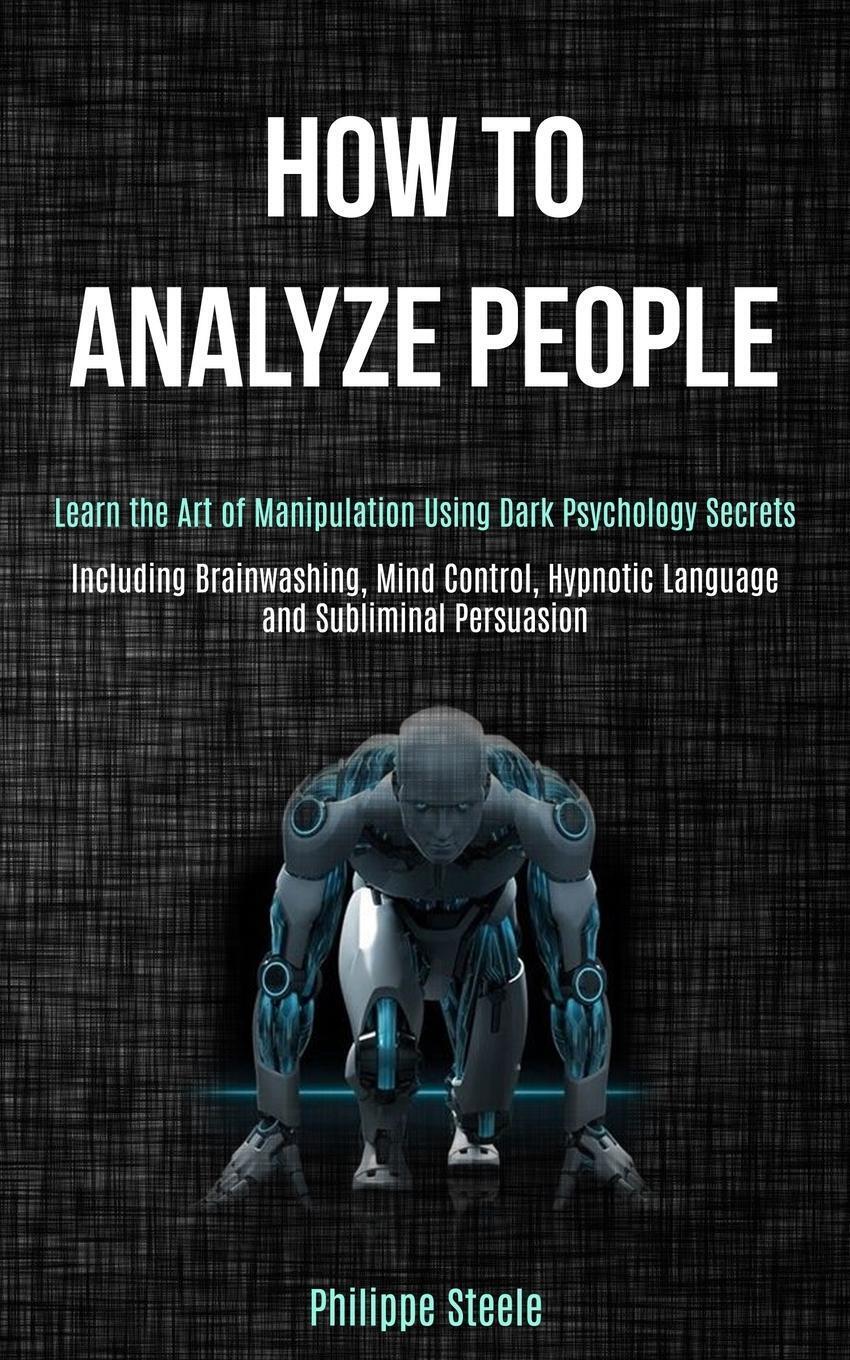 Thumbnail - How To Analyze People | Philippe Steele | Taschenbuch | Paperback |