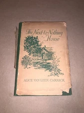 1922 Alice Van Leer Carrick THE NEXT-TO-NOTHING HOUSE Hanover New Hampshire