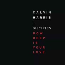 CALVIN HARRIS & DISCIPLES - HOW DEEP IS YOUR LOVE CD SINGLE RARE LN