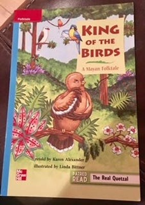 Reading Wonders Leveled Reader King of the Birds: on-Level Unit 3