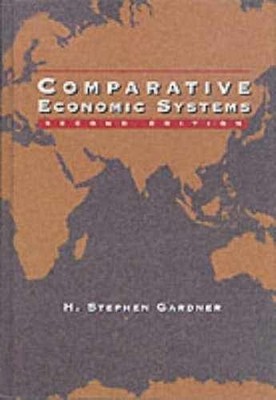 Comparative Economic Systems - Hardcover, by Gardner H. Stephen - Acceptable
