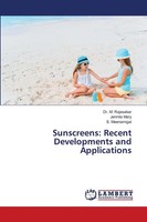 M. Rajasekar (U. A.) | Sunscreens: Recent Developments And Applications | Buch