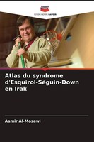 Aamir Al-Mosawi | Atlas Du Syndrome D'esquirol-SéGuin-Down En Irak | Taschenbuch