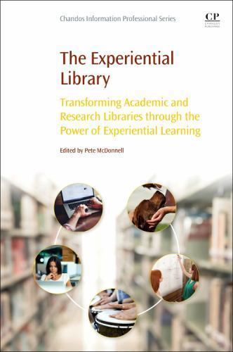 The Experiential Library McDonnell Paperback Chandos Publishing 9780081007754