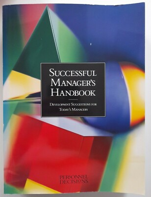 Successful Managers Handbook Development Suggestions for Todays Managers