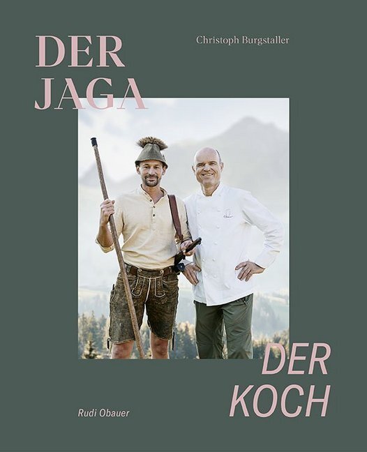 Thumbnail - Der Jaga Und Der Koch Von Christoph Burgstaller, Rudolf Obauer