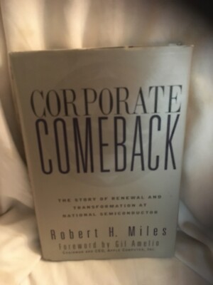 Corporate Comeback : The Story of Renewal and Transformation of National Semicon