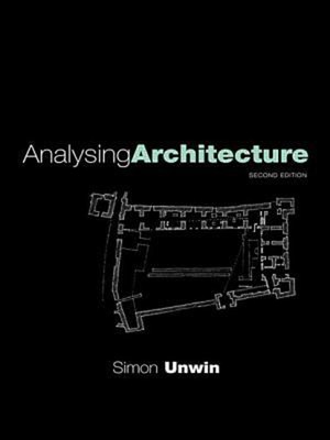 Analysing Architecture Paperback Simon Unwin