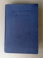 Only Yesterday By Frederick Lewis Allen Hardcover First Edition 1931