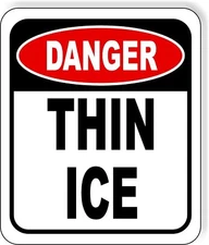 Danger thin ice Aluminum composite outdoor sign long-lasting
