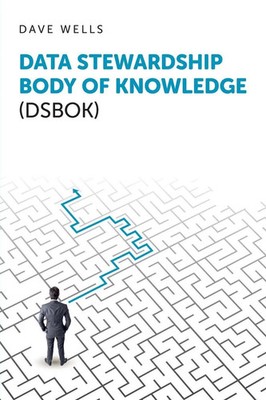Data Stewardship Body of Knowledge (DSBOK) Dave Wells Taschenbuch Englisch 2025