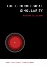 The Technological Singularity Paperback Murray Shanahan