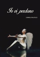 Carmela Palatucci | Io Vi Perdono | Taschenbuch | Italienisch (2014)