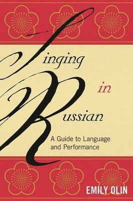 Singing In Russian: A Guide To Language And Performance
