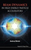 Beam Dynamics In High Energy Particle Accelerators | Wolski Andrzej | Buch | Icp