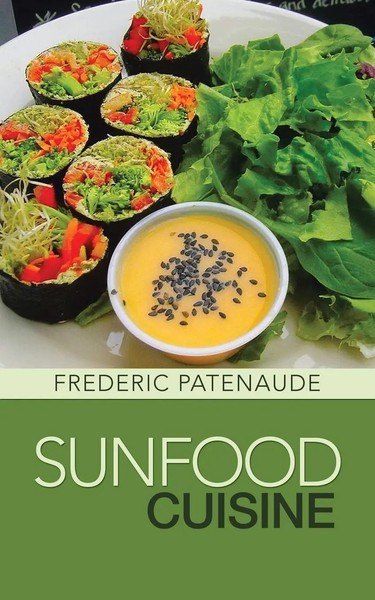 Sunfood Cuisine Frederic Patenaude Taschenbuch Kartoniert / Broschiert Englisch-image