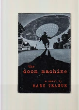 THE DOOM MACHINE-MARK TEAGUE, 1ST ED 2009-HB/DJ-NR FINE-COLLECTABLE SF 1ST