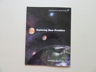 Exploring New Frontiers - Lockheed Martin Astronautics Flight Systems, [2005?]