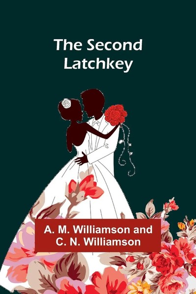 The Second Latchkey | A. M. Williamson | Taschenbuch | Englisch | 2023-image