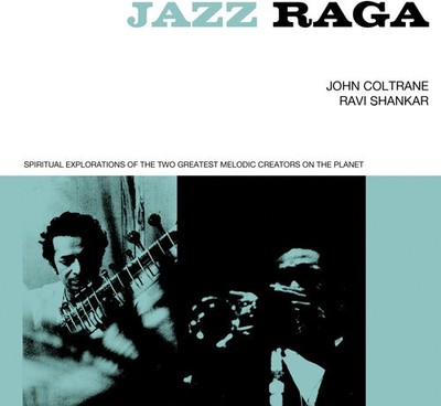 Coltrane,John / Shan - Jazz Raga Spiritual Exploration Of The Two Greatest Melod