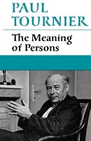 Paul Tournier | The Meaning Of Persons | Taschenbuch | Englisch (2012)