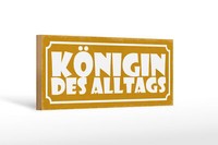 Holzschild Hinweis 27X10 Cm KöNigin Des Alltags Geschenk Deko Schild Wooden Sign