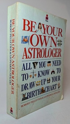 Be Your Own Astrologer - Pelletier & Catalado - Vintage 1984 Pan - Birth Chart