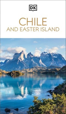DK Chile and Easter Island: Must-See Sights. Culture & History. Detailed Map...