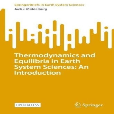 Thermodynamics and Equilibria in Earth System Sciences An Introdu