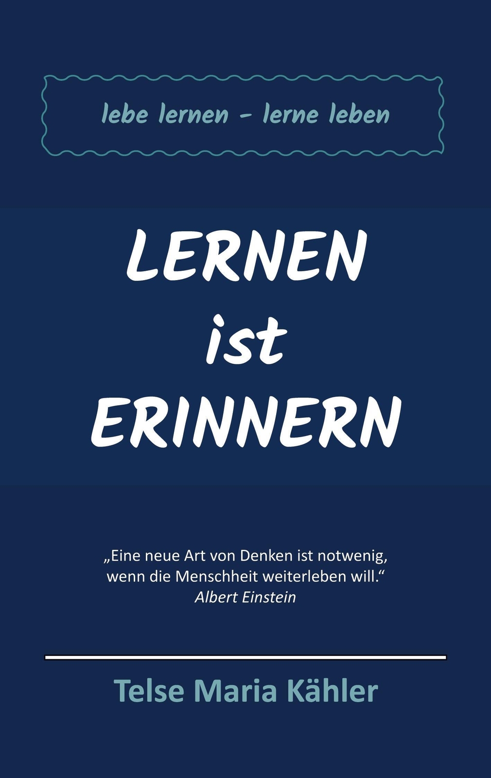 Thumbnail - Telse Maria Kähler | Lernen Ist Erinnern | Taschenbuch | Deutsch
