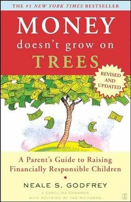 Money Doesn't Grow On Trees: A - Paperback, by Godfrey Neale S. - Acceptable
