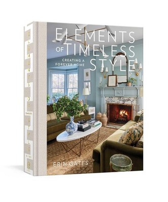 Elements of Timeless Style: Creating a Forever Home