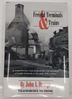 Freight Terminals & Trains Hardcover Book By John A. Droege EX