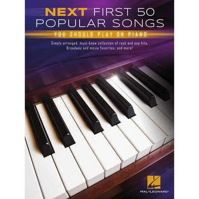 Hal Leonard Next First 50 Popular Songs You Should Play On The Piano - Songbook