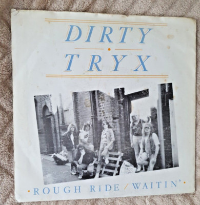 Dirty Tryx - Rough Ride 7 inch Vinyl Record