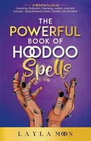 Layla Moon | The Powerful Book Of Hoodoo Spells | Taschenbuch | Englisch (2022)