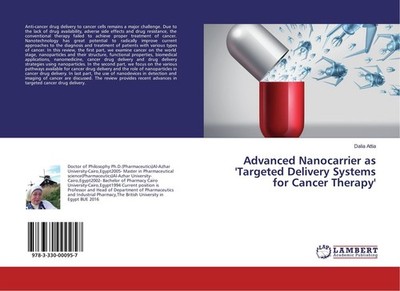 Advanced Nanocarrier as 'Targeted Delivery Systems for Cancer Therapy' Dalia Att