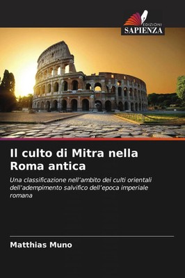 Matthias Muno | Il culto di Mitra nella Roma antica | Taschenbuch | Italienisch