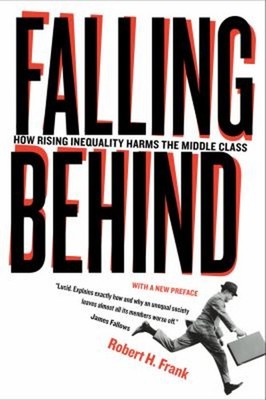 Falling Behind : How Rising Inequality Harms the Middle Class Rob