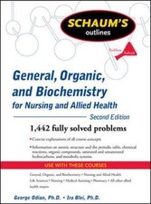 Schaum's Outline of General, Organic, and Biochemistry for Nursing and Allied He