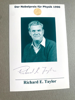 RICHARD E. TAYLOR ( 2018) Nobelpreis Physik 1990 signed Foto 10x15 Autogramm