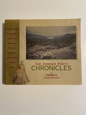 The Donner Party Chronicles 1997 1st Edition HC By Frank Mullen Jr. (NOTE)