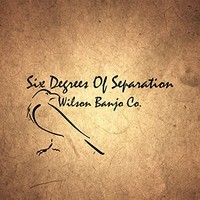 Wilson Banjo Co. - Six Degrees Of Separation - Cd - G3Z