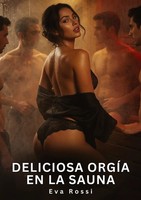 Eva Rossi | Deliciosa OrgíA En La Sauna | Taschenbuch | Spanisch (2026)