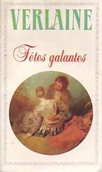 Galante Feste / Romanzen über den Tod... - Paul Verlaine - V121496