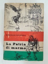 La Patria di marmo Marcello Venturoli 1957 Nistri Lischi Libro