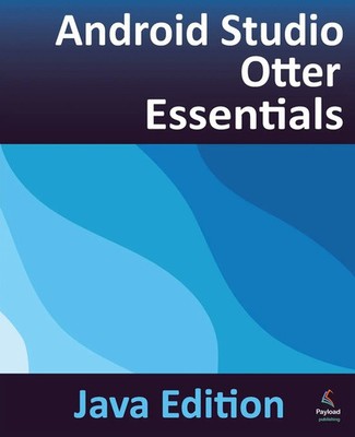 Android Studio Otter Essentials - Java Edition Neil Smyth Taschenbuch Englisch