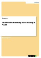 International Marketing: Hotel Industry In China Anonymous