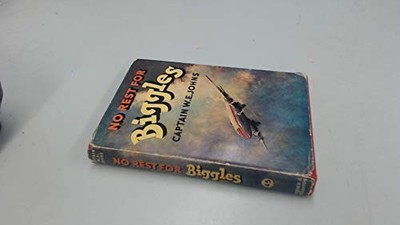 No Rest for Biggles - Johns, Captain W.E.