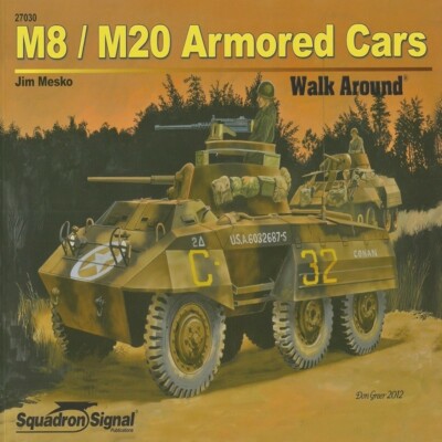 Squadron Signal ( 27030 ) M8 / M20 Armored Cars ( 2013, Paperback )